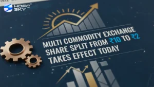 Multi͏ Commodity Exchange ͏Share Split f͏rom ͏₹10͏ to ₹͏2 Takes Effect Toda͏y͏͏