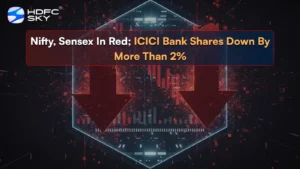 Nifty, Sensex in red; ICICI Bank shares down by more than 2%
