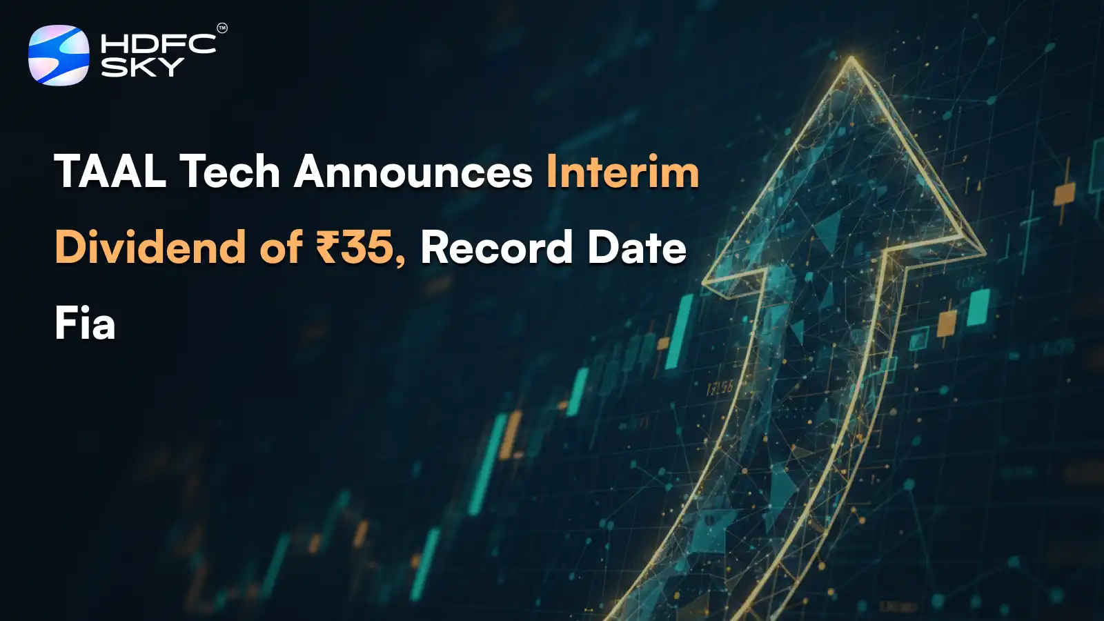 TAAL Tech Announces Interim Dividend of ₹35, Record Date Fixed Today.