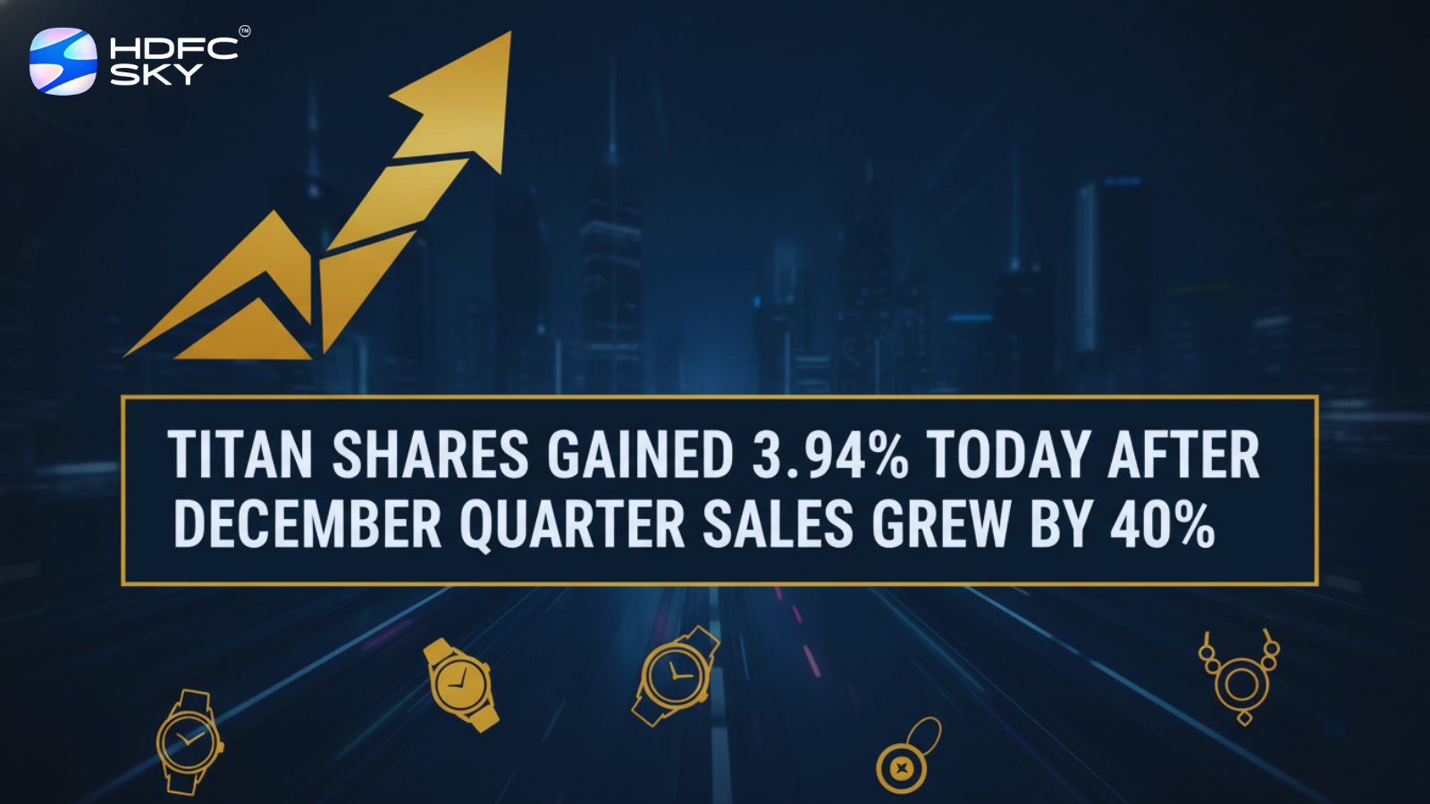 Titan Share Price Gained 3.94% Today After December Quarter Sales Grew by 40% 