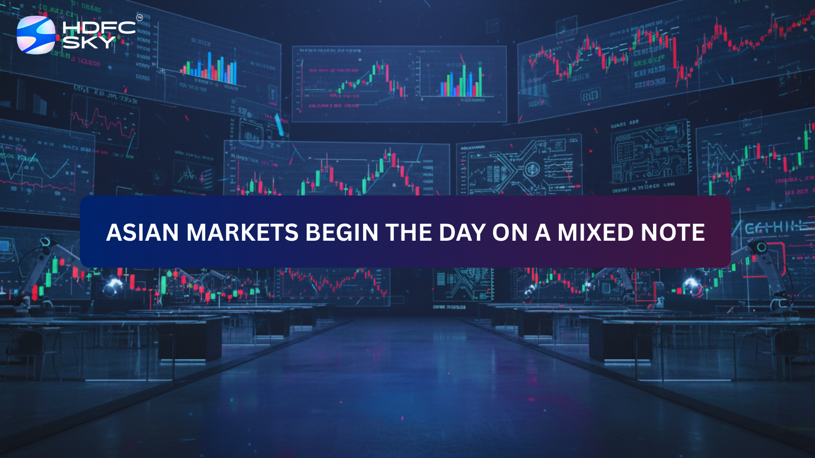 Asian markets begin the day on a mixed note