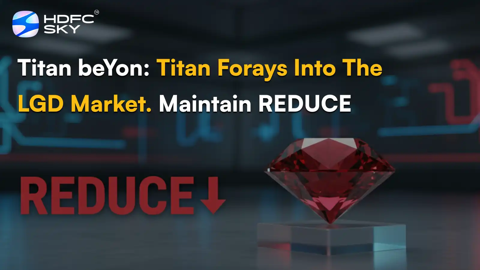 Titan beYon: Titan forays into the LGD market. Maintain REDUCE