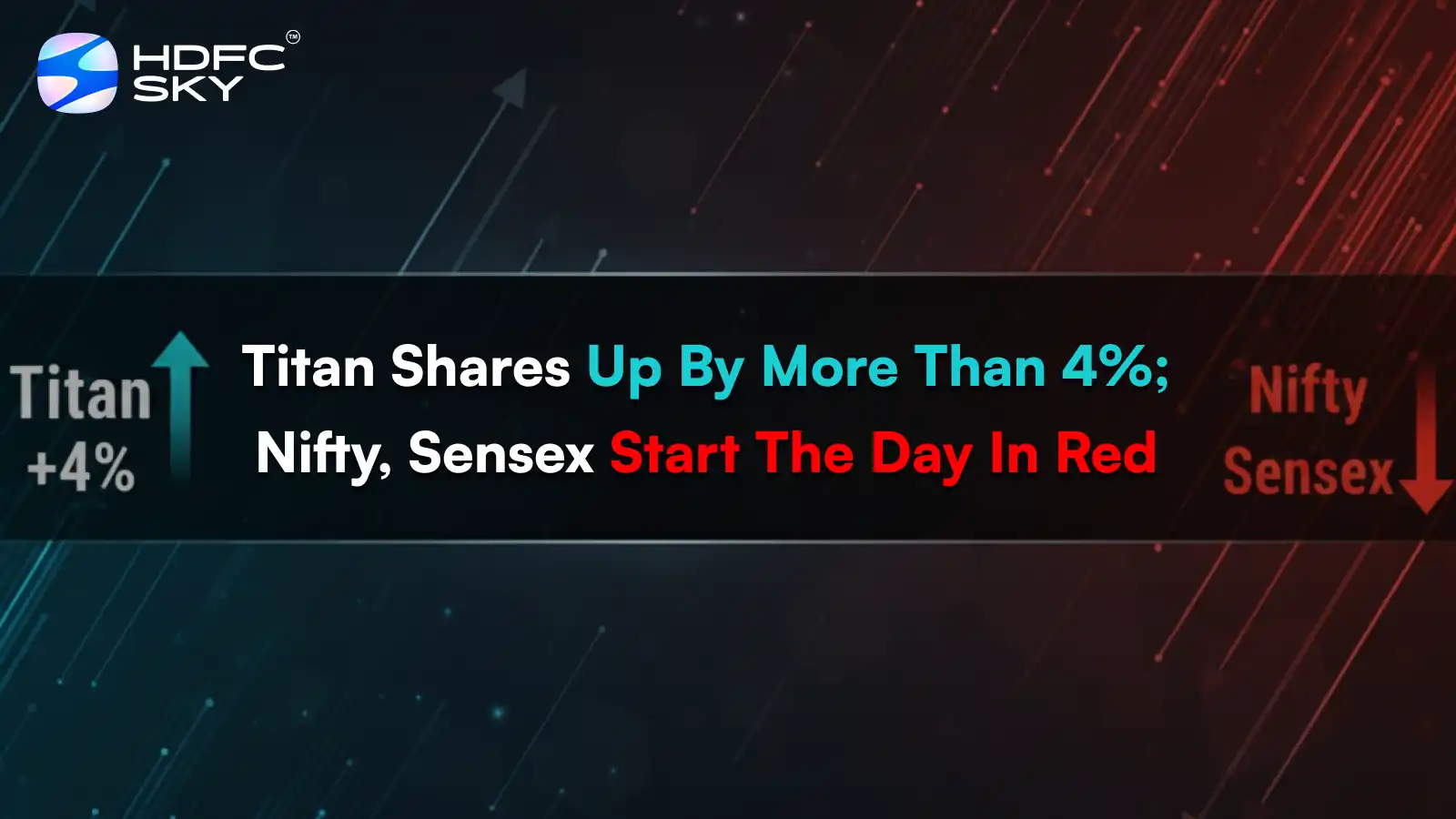 Titan shares up by more than 4%; Nifty, Sensex start the day in red