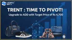 Trent : Time to Pivot! Upgrade to ADD with Target Price of Rs 4,700