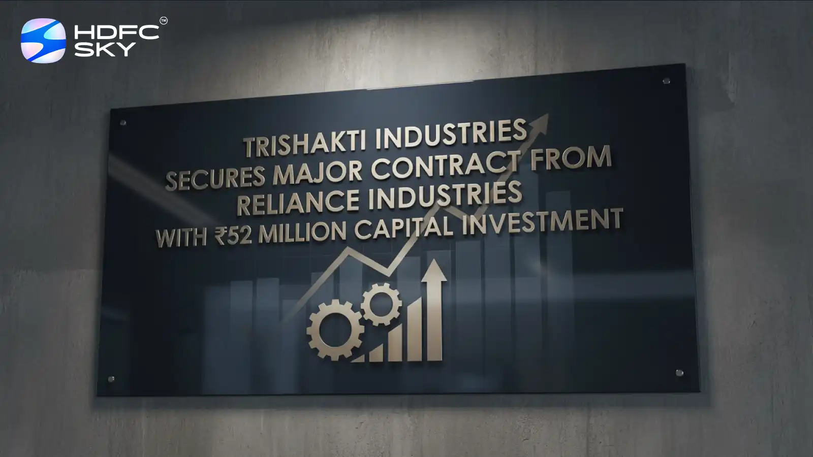 Trishakti Industries Secures Major Contract f͏rom Reliance ͏Industries wit͏h ₹52 Million Cap͏ital Investment 