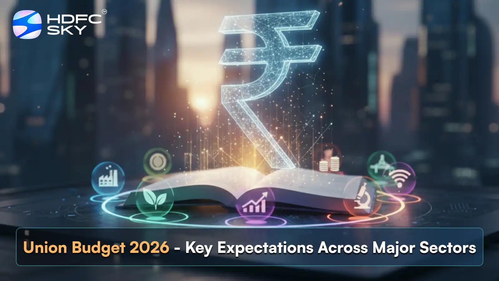 Union Budget 2026: Key Expectations Across Major͏ Sectors