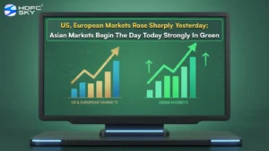 US, European markets rose sharply yesterday; Asian markets begin the day today strongly in green
