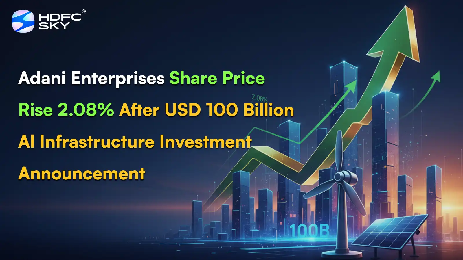 Adani Enterprises Share Price Rise 2.08% After USD 100 Billion AI Infrastructure Investment Announcement