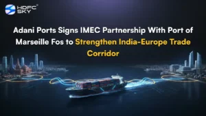 Adani Ports Signs IMEC Partnership With Port of Marseille Fos to Strengthen India-Europe Trade Corridor 