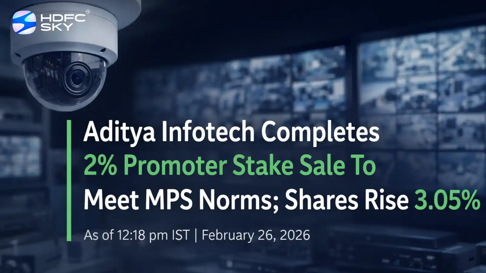 Aditya Infotech Completes 2% Promoter Stake Sale To Meet MPS Norms; Shares Rise 3.05%