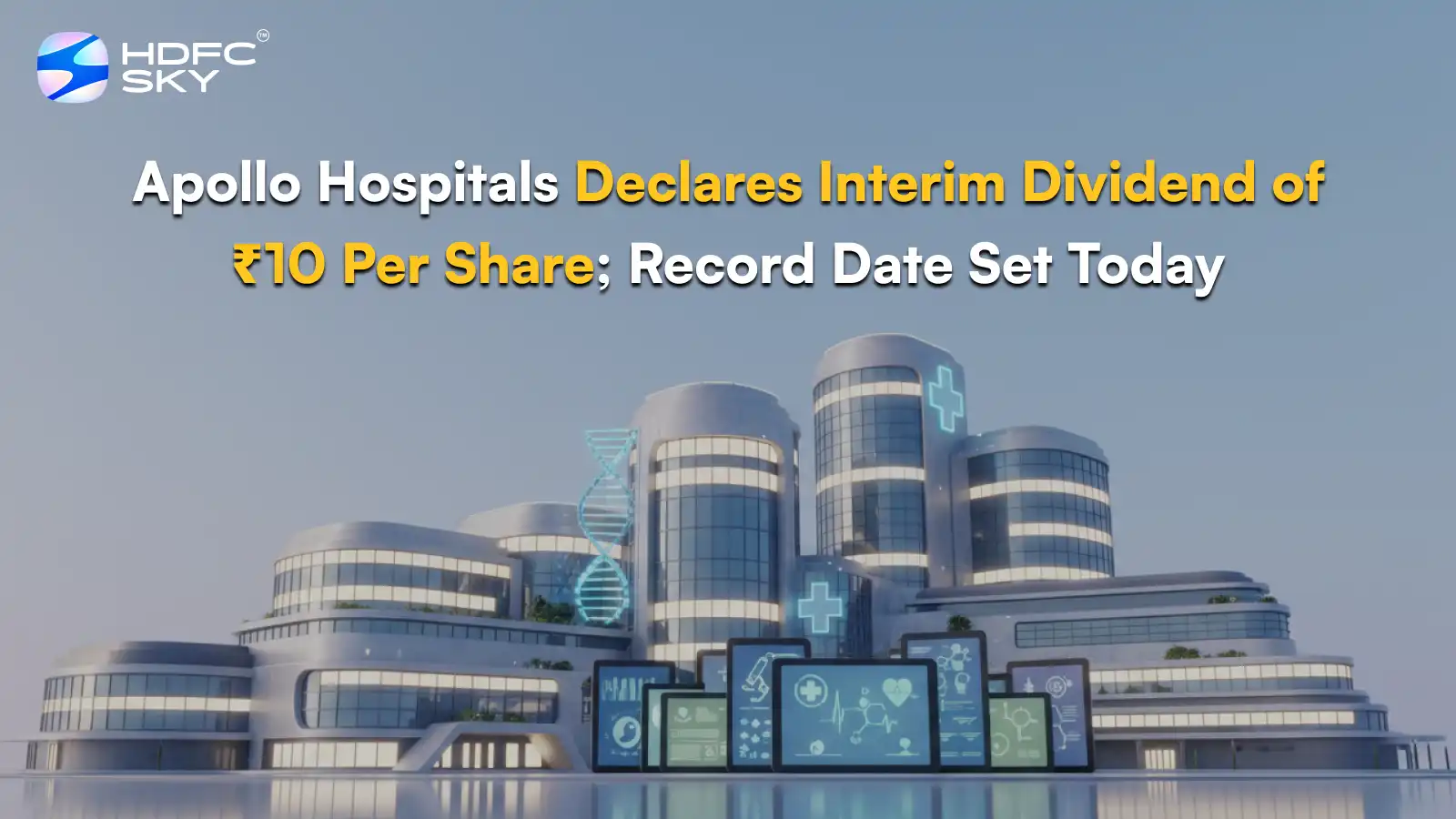 Apollo Hospitals Declares Interim Dividend of ₹10 Per Share; Record Date Set Today