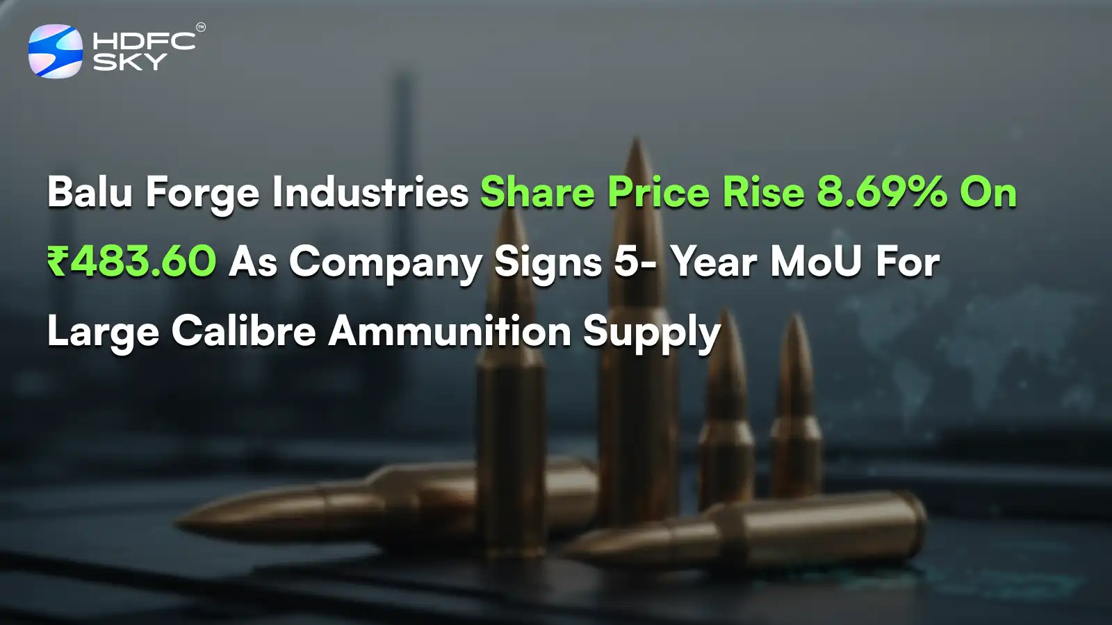 Balu Forge Industries Share Price Rise 8.69% As Company Signs 5-Year MoU For Large Calibre Ammunition Supply