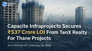Capacite Infraprojects Secures ₹537 Crore LOI From TenX Realty For Thane Projects