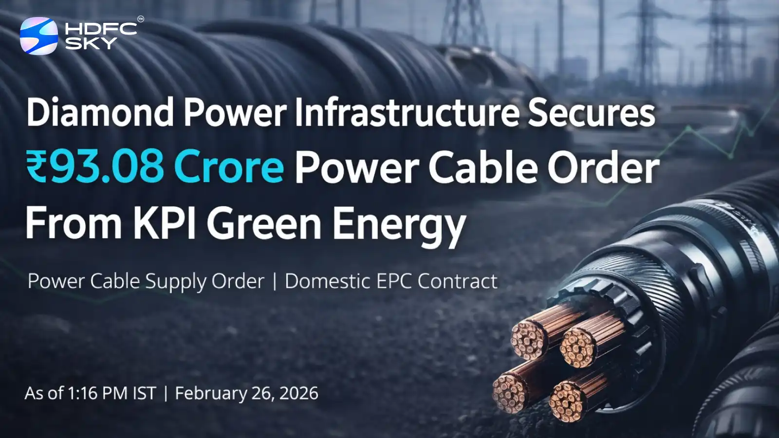 Diamond Power Infrastructure Secures ₹93.08 Crore Power Cable Order From KPI Green Energy