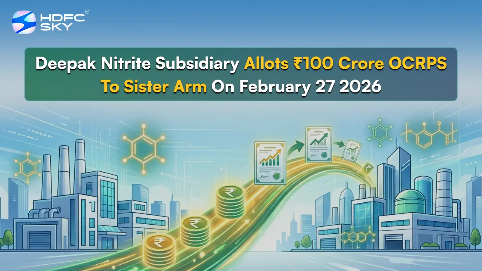 Deepak Nitrite Subsidiary Allots ₹100 Crore OCRPS To Sister Arm