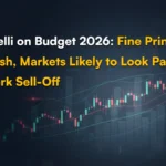 Dhiraj Relli on Budget 2026: Fine Print Over Flash, Markets Likely to Look Past Knee-Jerk Sell-Off 