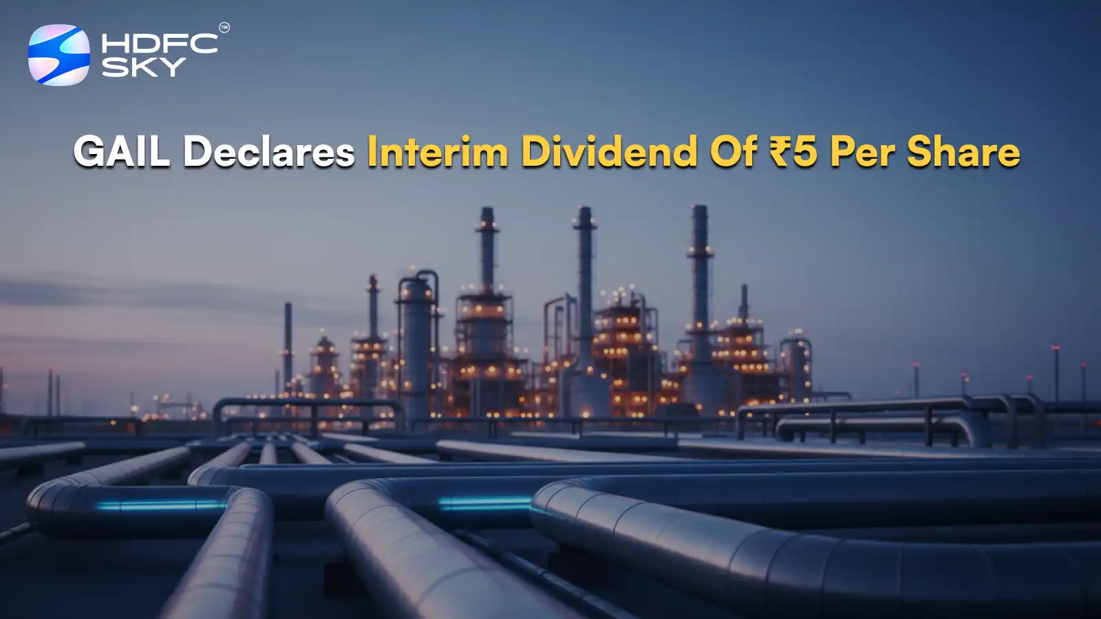 GAIL Declares Interim Dividend Of ₹5 Per Share