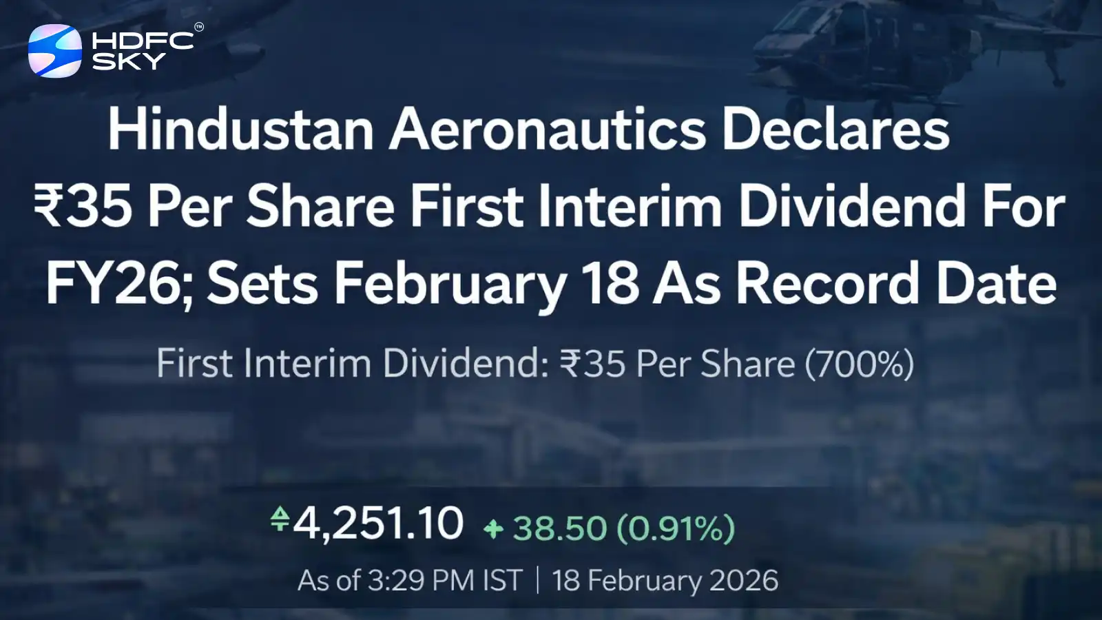 Hindustan Aeronautics Declares ₹35 Per Share First Interim Dividend for FY26; Sets Record Date for Today