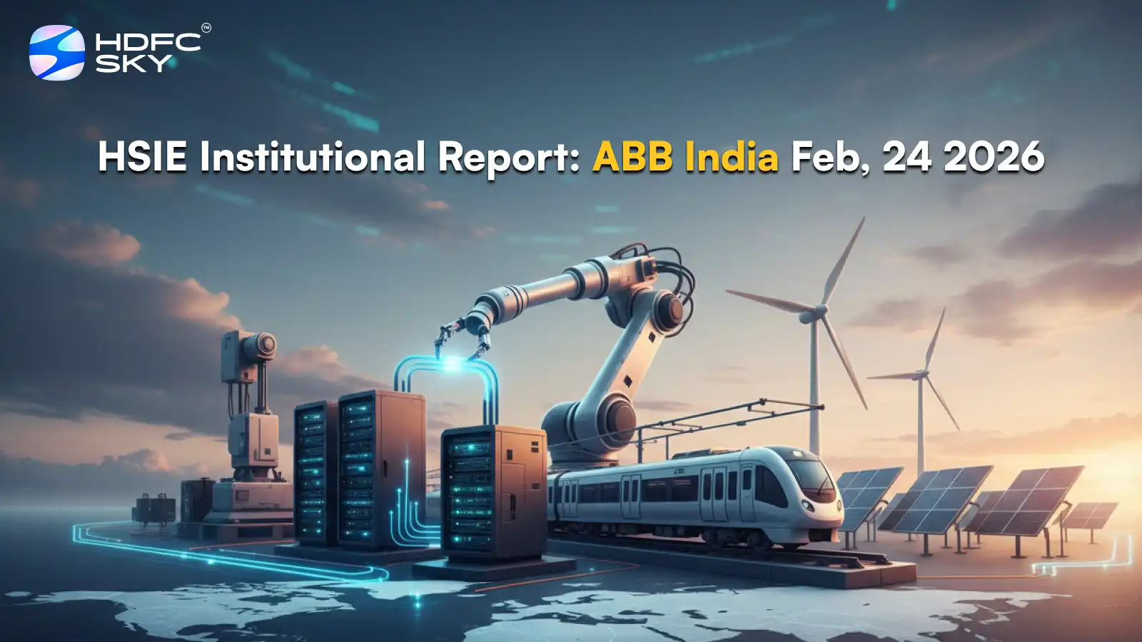 HSIE Institutional Report: ABB India Feb, 24 2026