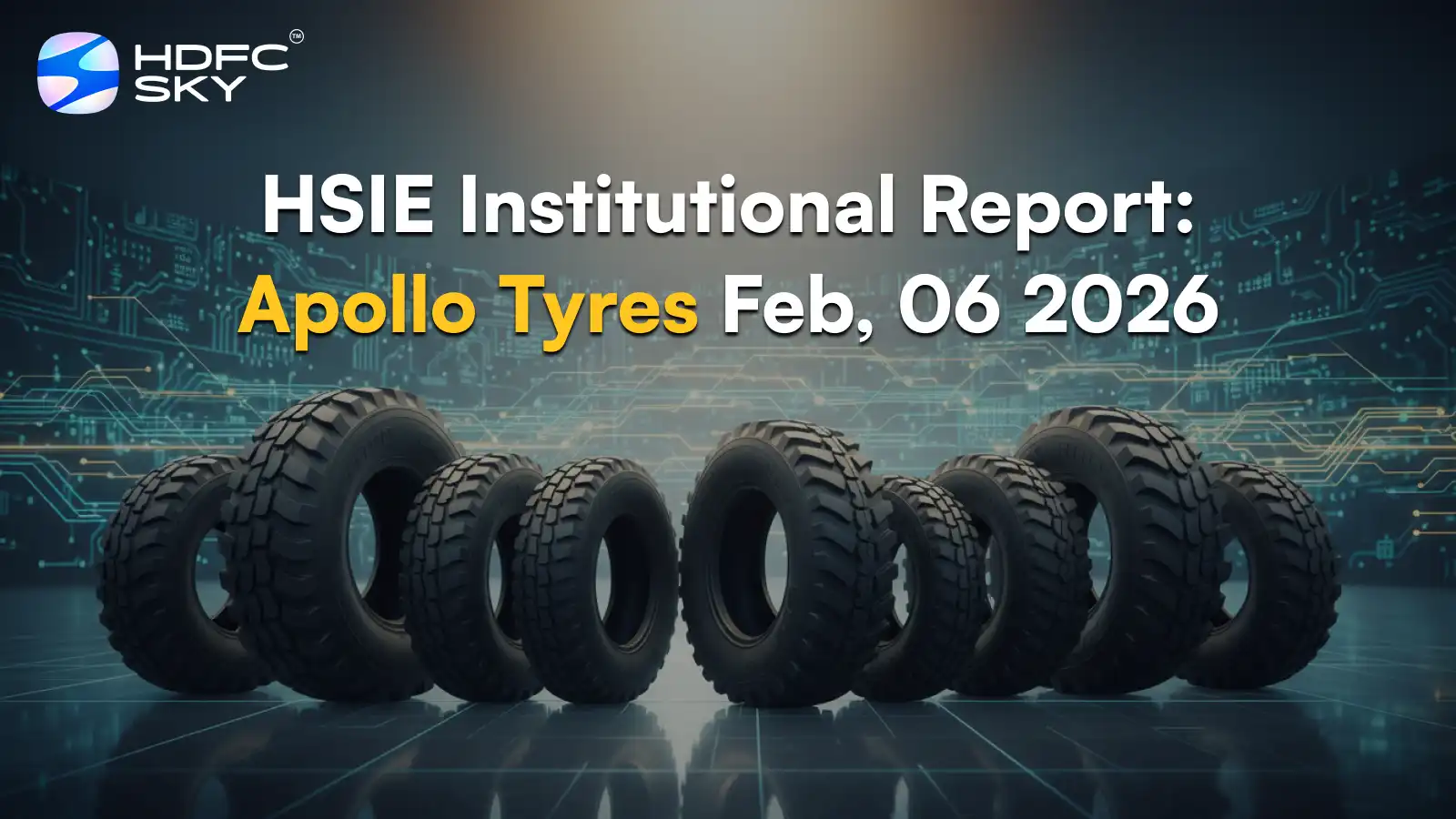 HSIE Institutional Report: Apollo Tyres Feb, 06 2026