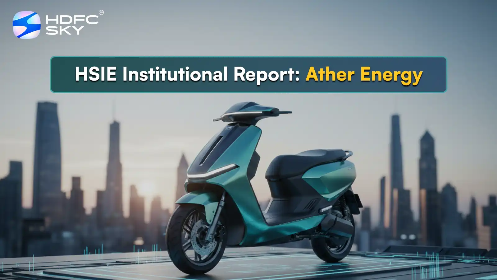HSIE Institutional Report: Ather Energy