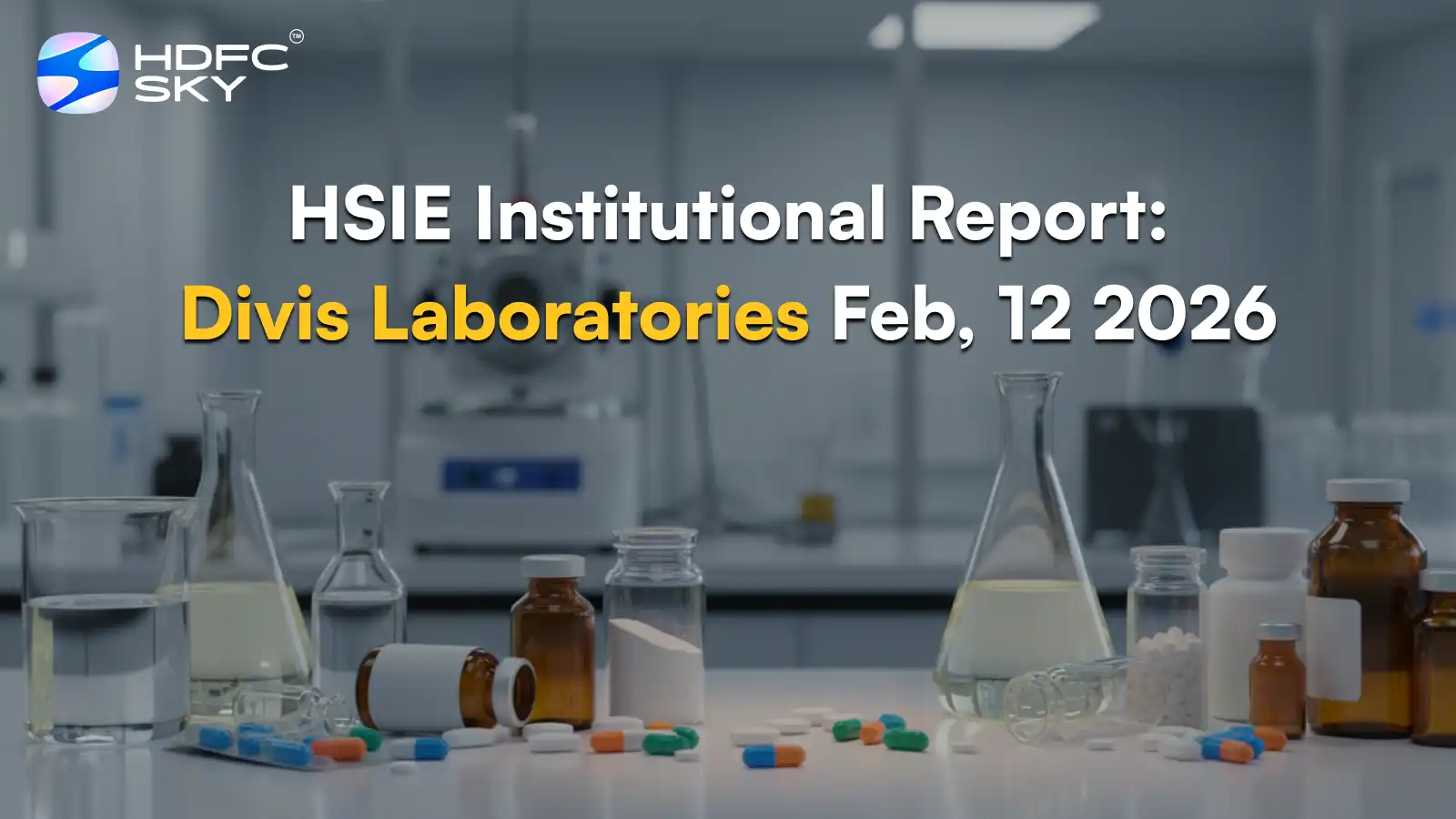 HSIE Institutional Report: Divis Laboratories Feb, 12 2026