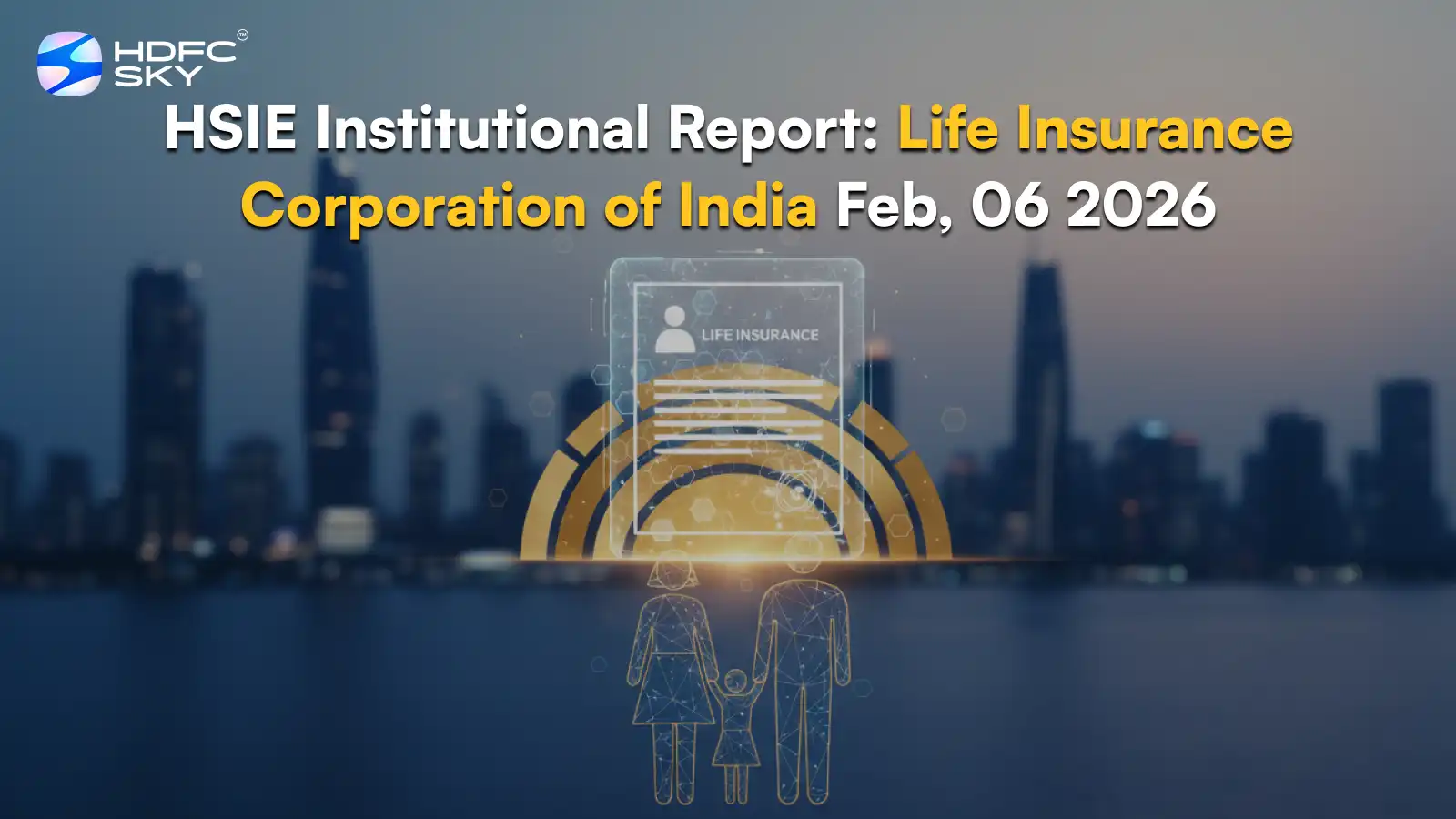 HSIE Institutional Report: Life Insurance Corporation of India Feb, 06 2026