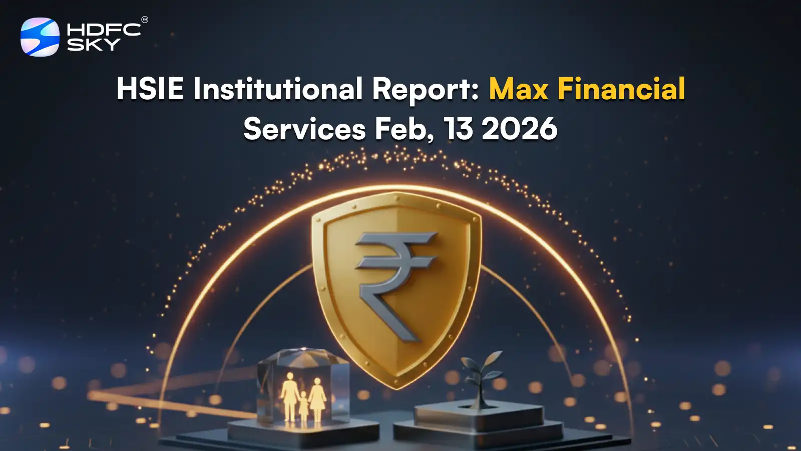 HSIE Institutional Report: Max Financial Services Feb, 13 2026