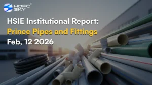 HSIE Institutional Report: Prince Pipes and Fittings Feb, 12 2026