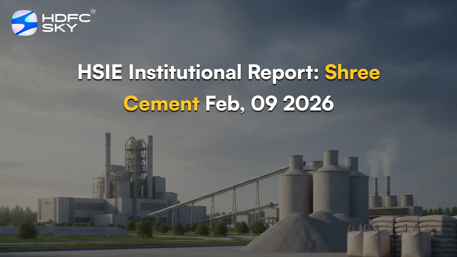 HSIE Institutional Report: Shree Cement Feb, 09 2026