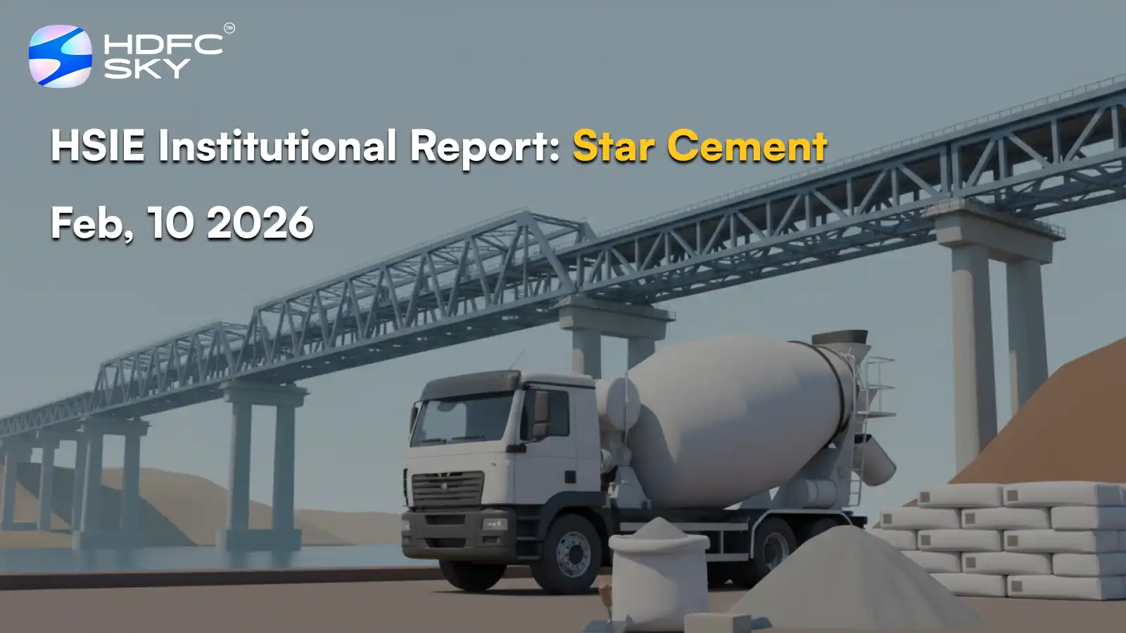 HSIE Institutional Report: Star Cement Feb, 10 2026