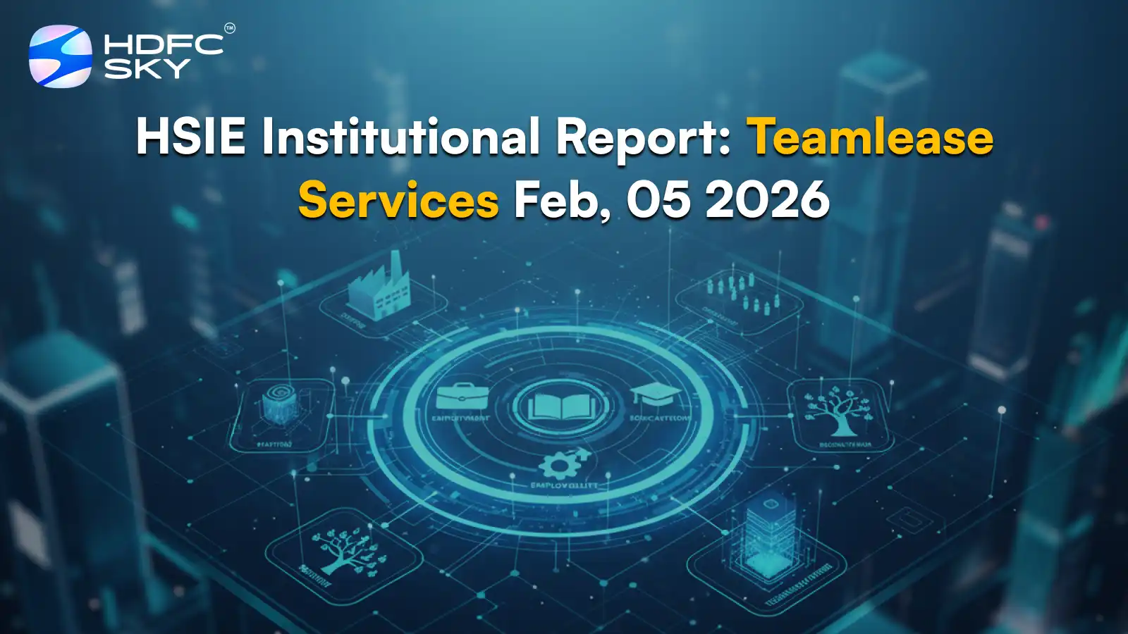HSIE Institutional Report: Teamlease Services Feb, 05 2026