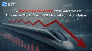 IRFC Share Price Fall 4.02% After Government Announces 2% OFS with 2% Oversubscription Option