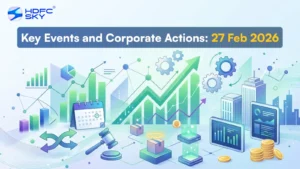 Key Events and Corporate Actions: 27 Feb 2026