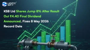 KSB Announces Rs 4.40 Dividend, Shares Jump 8%, Fixes May 8, 2026 Record Date