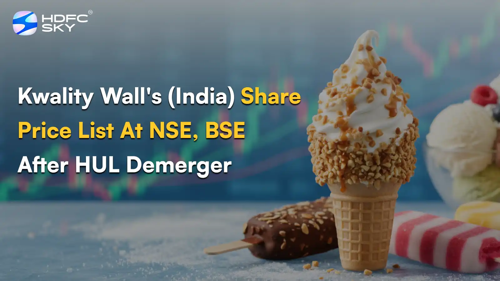 Kwality Wall’s (India) Share Price List At NSE, BSE After HUL Demerger 