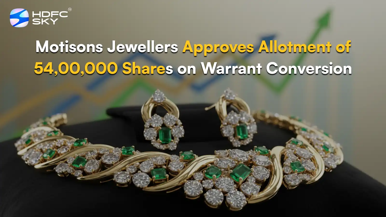 Motisons Jewellers Approves Allotment of 54,00,000 Shares on Warrant Conversion