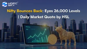 Nifty Bounces Back: Eyes 26,000 Levels | Daily Market Quote by HSL