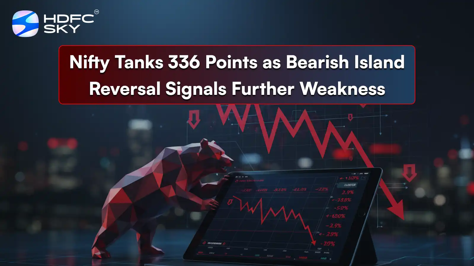 Nifty Tanks 336 Points as Bearish Island Reversal Signals Further Weakness