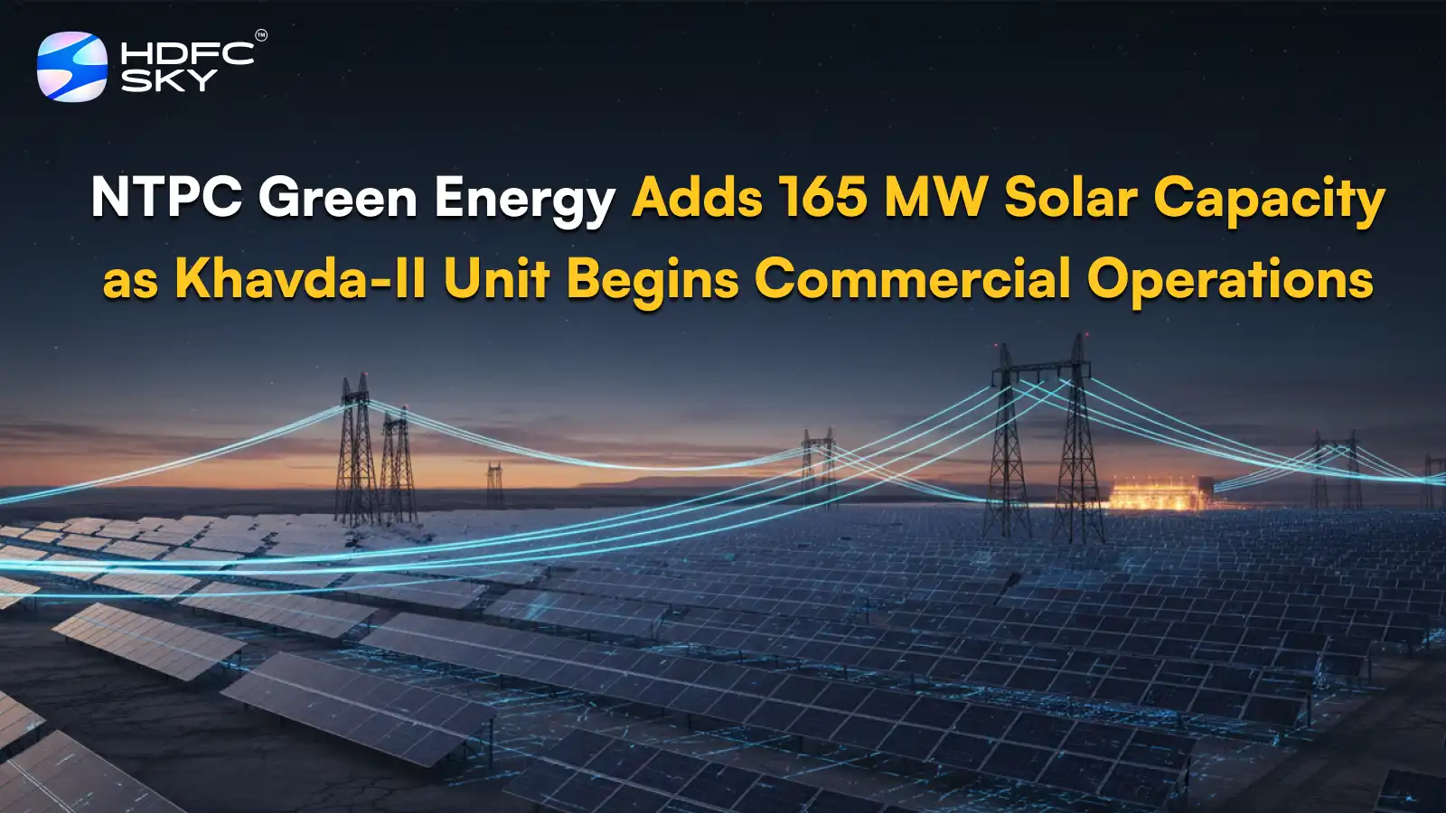 NTPC Green Energy Adds 165 MW Solar Capacity as Khavda-II Unit Begins Commercial Operations