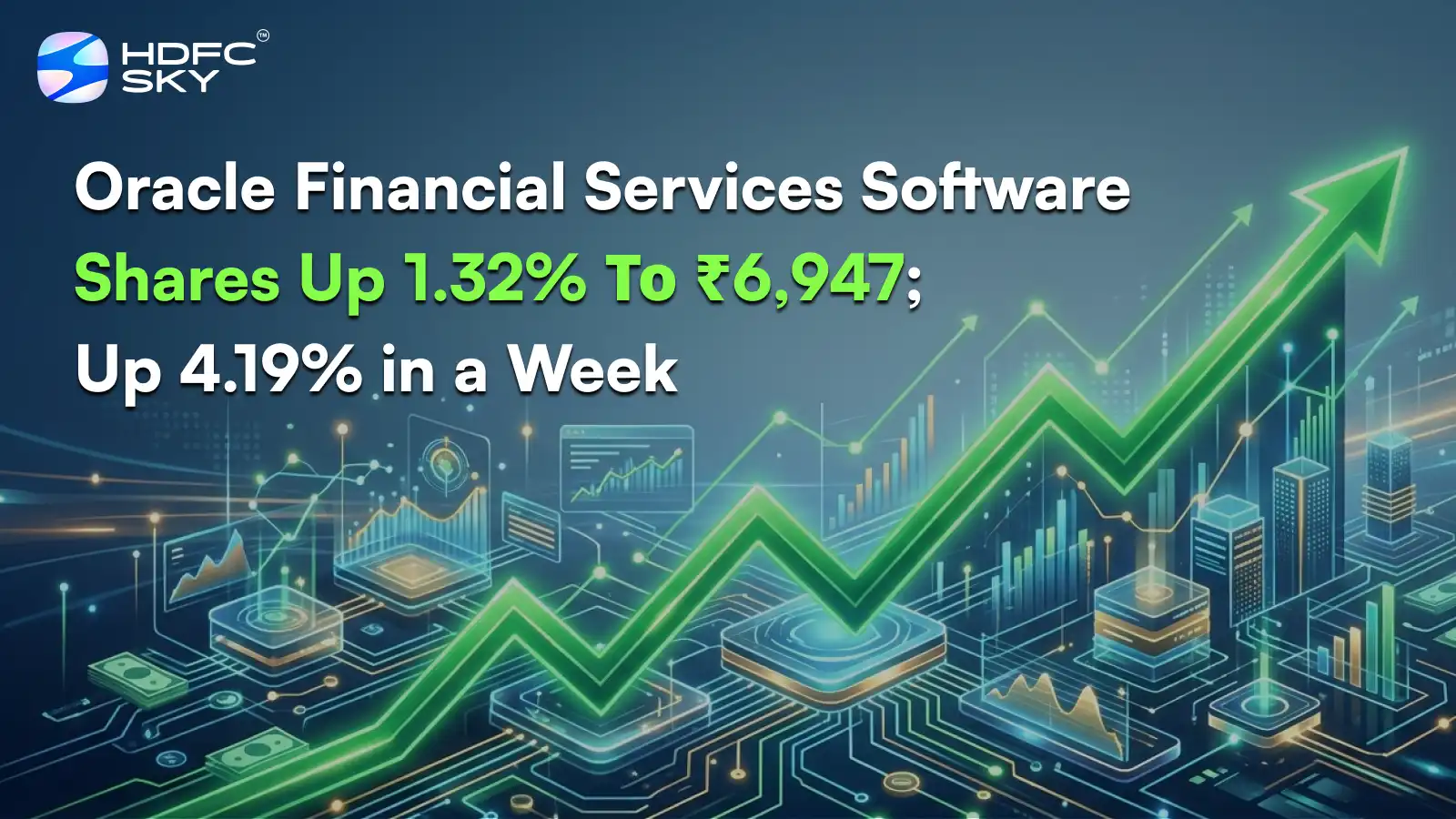 Oracle Financial Services Software Share Price Up 1.32% To ₹6,947; Up 4.19% in a Week