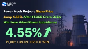Power Mech Projects Share Price Jump 4.55% After ₹1,005 Crore Order Win From Adani Power Subsidiaries