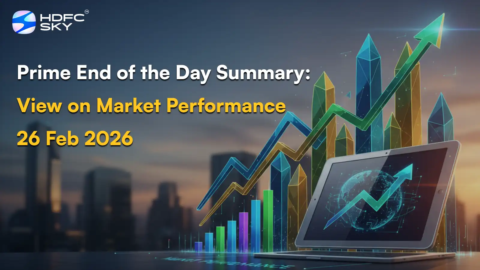 Prime End of the Day Summary: View on Market Performance 26 Feb 2026