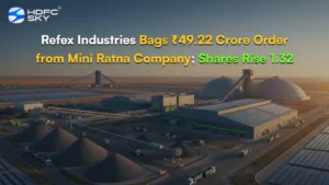 Refex Industries Bags ₹49.22 Crore Order from Mini Ratna Company; Shares Rise 1.32%