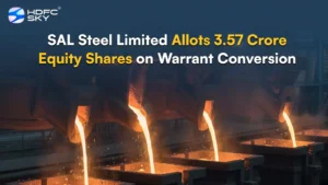 SAL Steel Limited Allots 3.57 Crore Equity Shares on Warrant Conversion