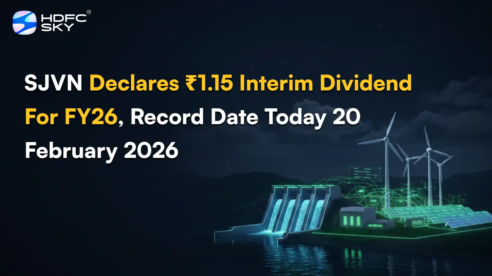 SJVN Declares ₹1.15 Interim Dividend For FY26, Record Date Today 20 February 2026