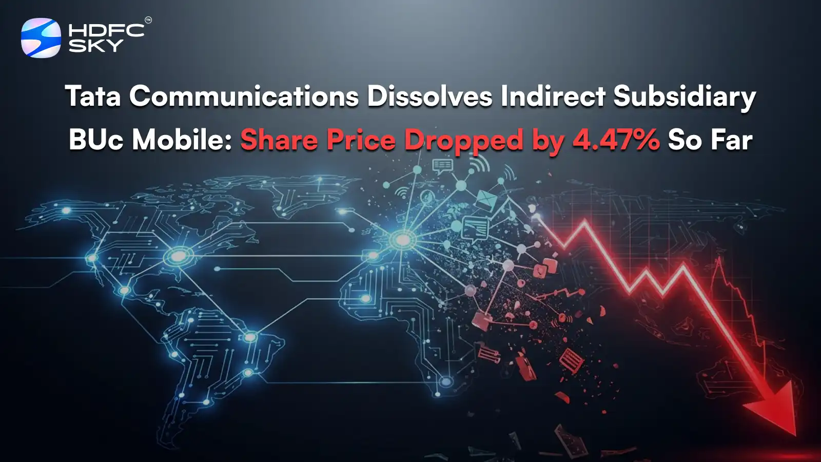 Tata Communications Dissolves Indirect Subsidiary BUC Mobile; Share Price Drop by 4.47%