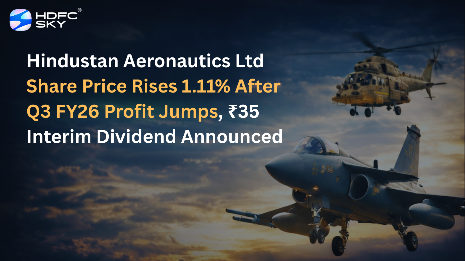 Hindustan Aeronautics Ltd Share Price Rises 1.11% After Q3 FY26 Profit Jumps, ₹35 Interim Dividend Announced 