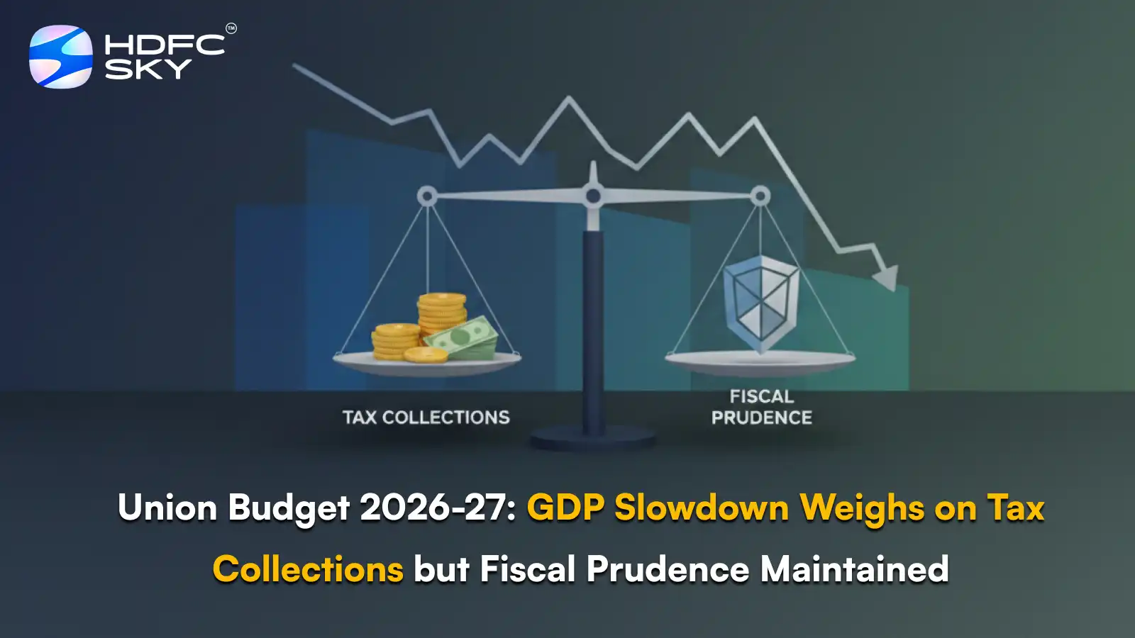 Union Budget 2026-27: GDP Slowdown Weighs on Tax Collections but Fiscal Prudence Maintained