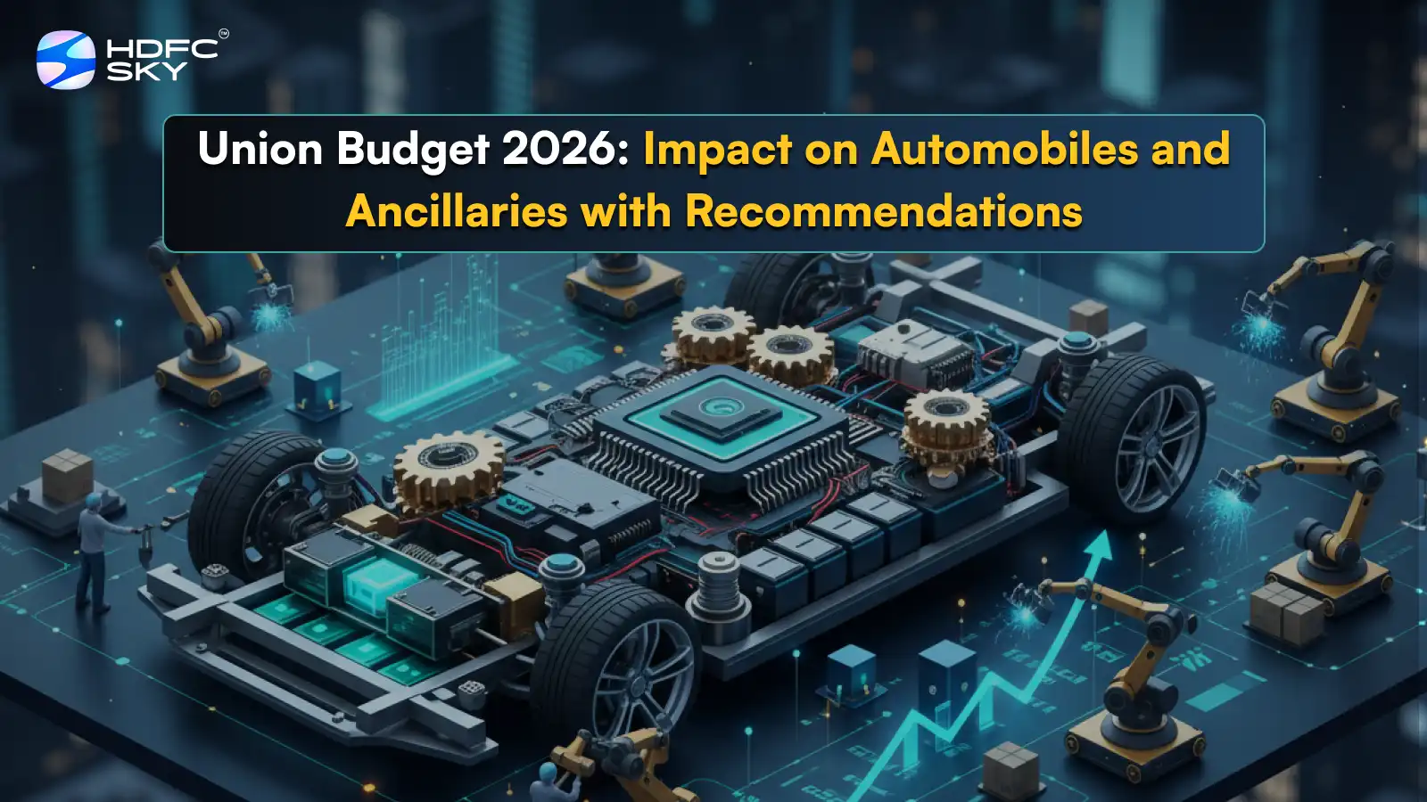 Union Budget 2026: Impact on Automobiles and Ancillaries with Recommendations